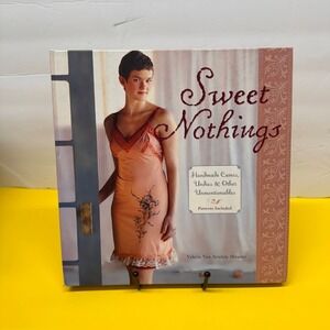 Sweet Nothings Handmade Camis Undies & Other Unmentionables Sewing Book Patterns